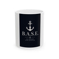 BASE Anchor Ceramic Mug – "Be Anchored, Stop Escaping" Nautical Coffee Mug (11oz/15oz)