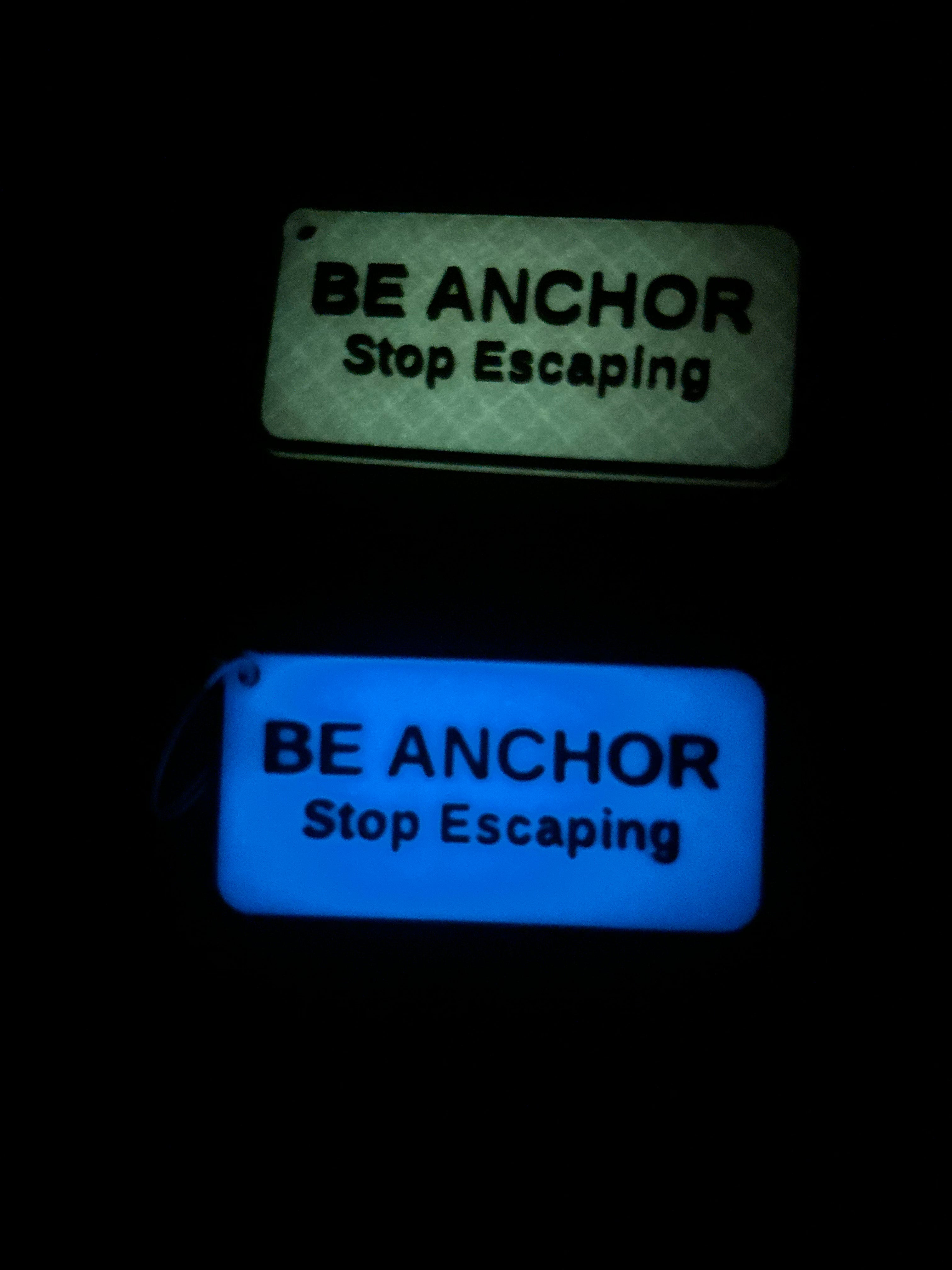 "Be Anchor, Stop Escaping" Glow-in-the- Dark Inspirational Keychain